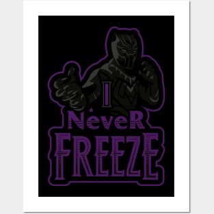 i never freeze Posters and Art